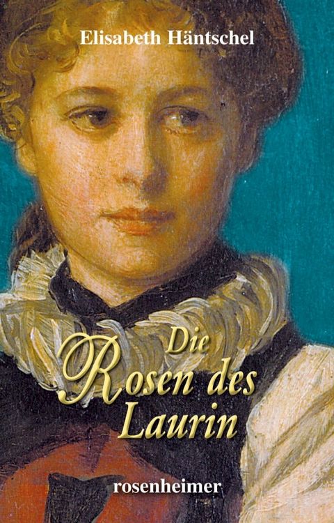 Die Rosen des Laurin(Kobo/電子書)