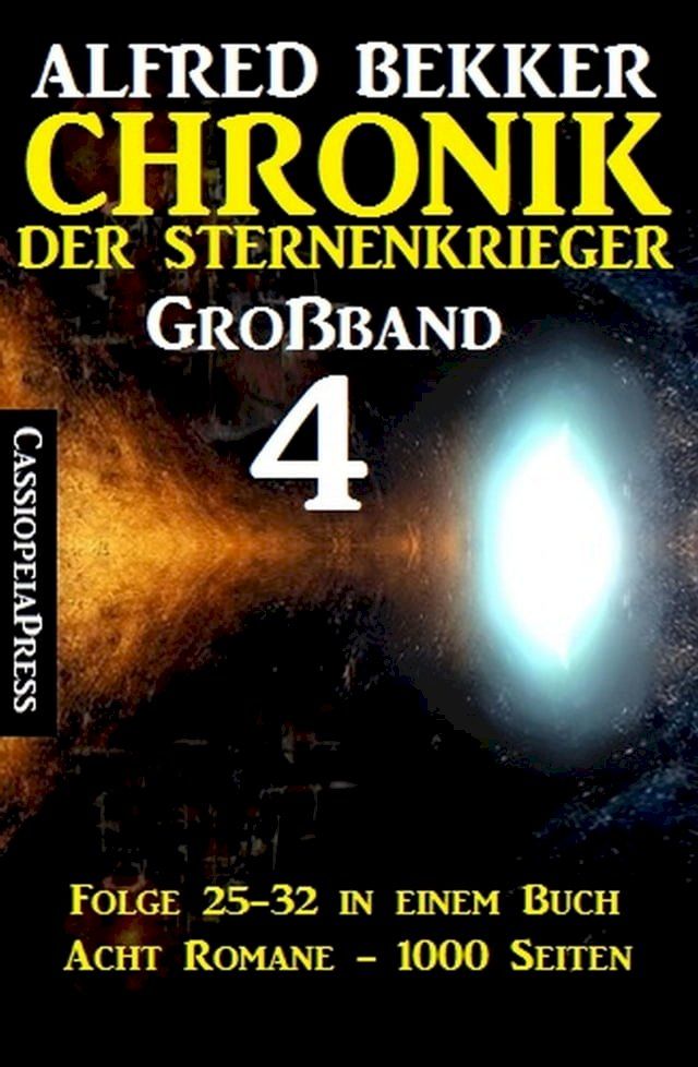  Großband #4 - Chronik der Sternenkrieger Folge 25-32 in einem Buch(Kobo/電子書)