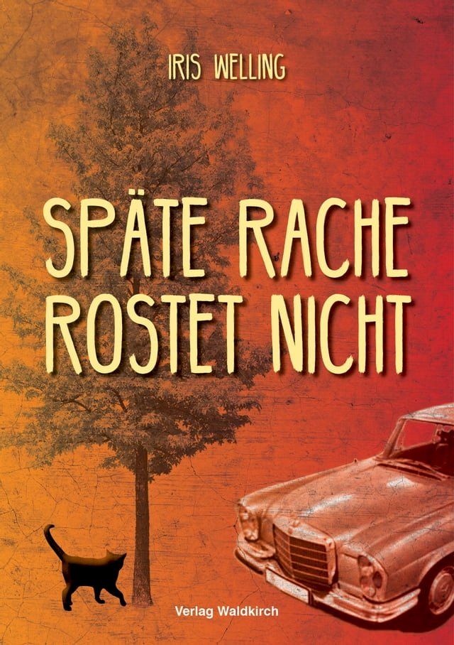  Späte Rache rostet nicht(Kobo/電子書)