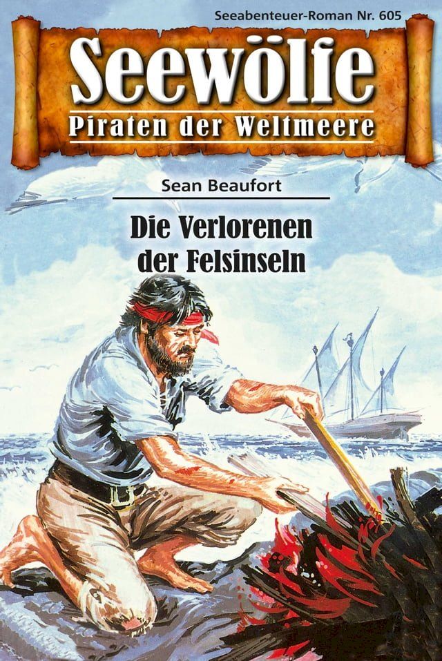  Seew&ouml;lfe - Piraten der Weltmeere 605(Kobo/電子書)