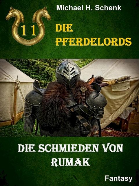 Die Pferdelords 11 - Die Schmieden von Rumak(Kobo/電子書)