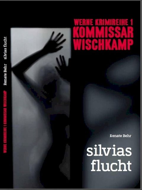 Kommissar Wischkamp: Silvia's Flucht(Kobo/電子書)