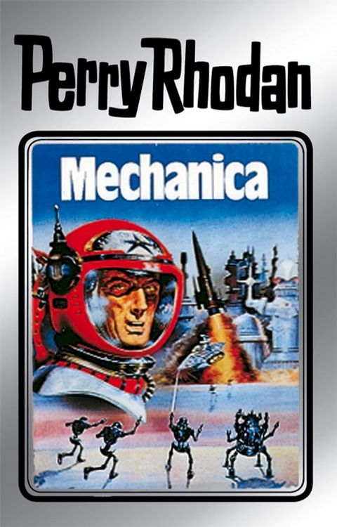 Perry Rhodan 15: Mechanica (Silberband)(Kobo/電子書)