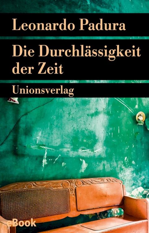 Die Durchl&auml;ssigkeit der Zeit(Kobo/電子書)