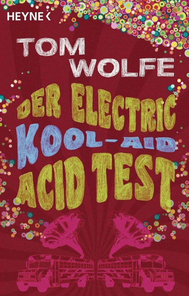  Der Electric Kool-Aid Acid Test(Kobo/電子書)