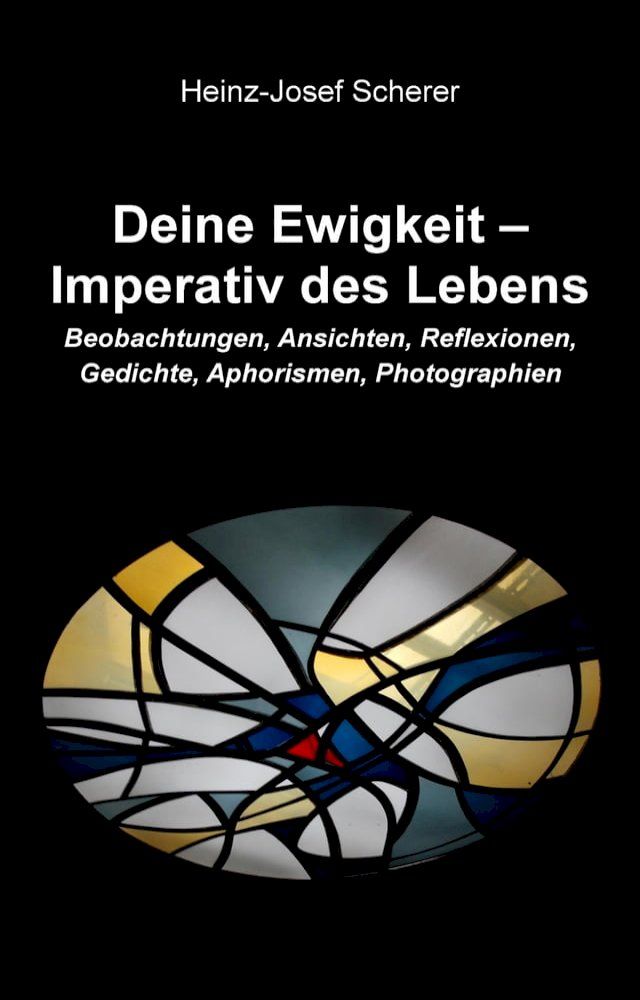  Deine Ewigkeit – Imperativ des Lebens(Kobo/電子書)