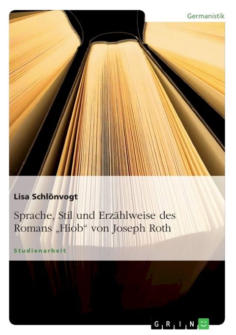 Sprache, Stil und Erz&auml;hlweise des Romans 'Hiob' von Joseph Roth(Kobo/電子書)