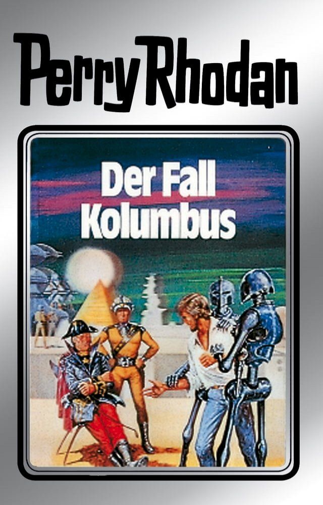  Perry Rhodan 11: Der Fall Kolumbus (Silberband)(Kobo/電子書)