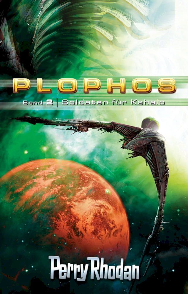  Plophos 2: Soldaten für Kahalo(Kobo/電子書)