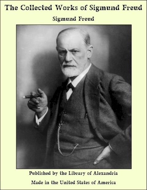 The Collected Works of Sigmund Freud(Kobo/電子書)