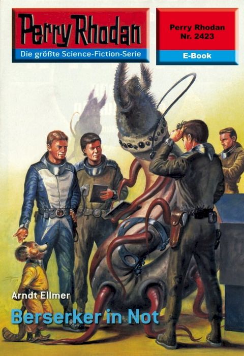 Perry Rhodan 2423: Berserker in Not(Kobo/電子書)