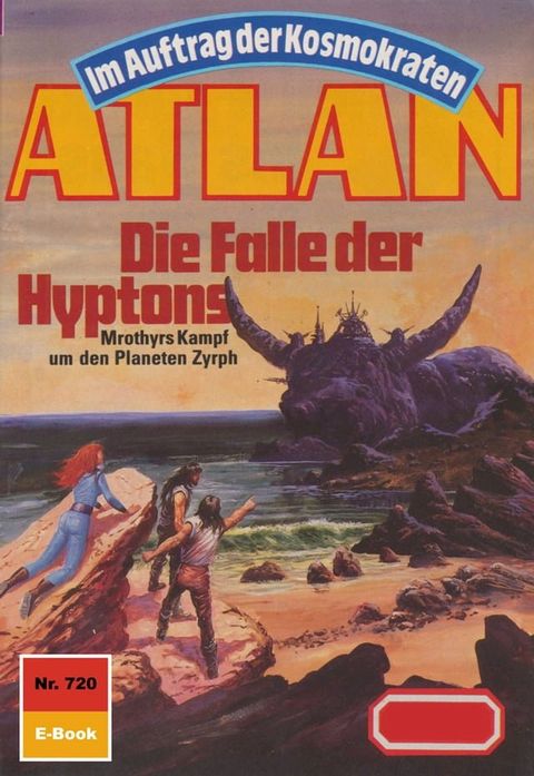 Atlan 720: Die Falle der Hyptons(Kobo/電子書)