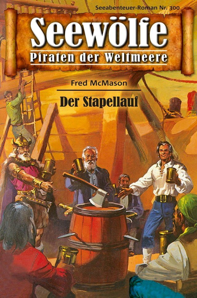  Seew&ouml;lfe - Piraten der Weltmeere 300(Kobo/電子書)