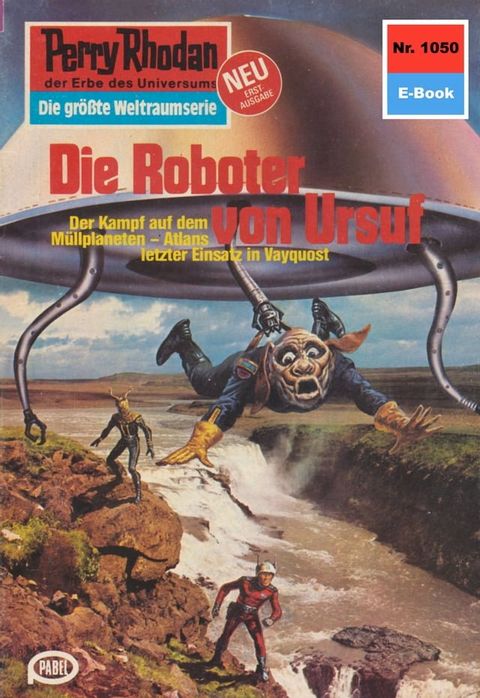 Perry Rhodan 1050: Die Roboter von Ursuf(Kobo/電子書)