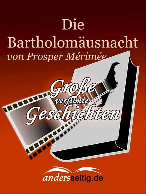 Die Bartholom&auml;usnacht(Kobo/電子書)