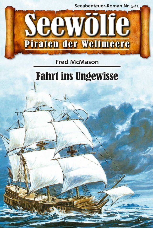  Seew&ouml;lfe - Piraten der Weltmeere 521(Kobo/電子書)