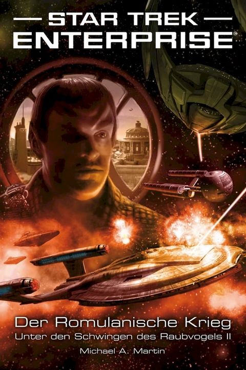 Star Trek - Enterprise 5: Der Romulanische Krieg - Unter den Schwingen des Raubvogels II(Kobo/電子書)