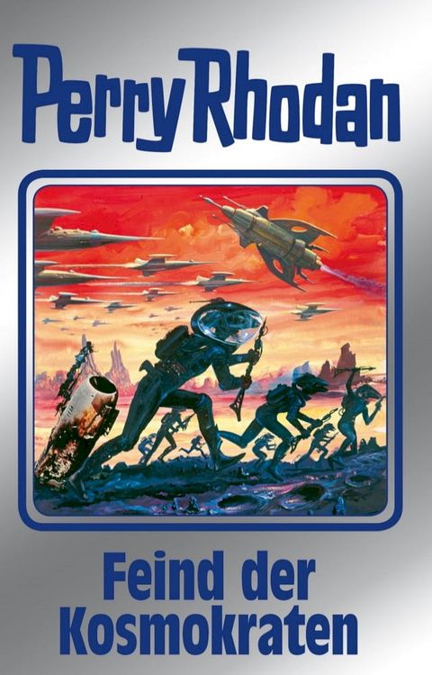 Perry Rhodan 141: Feind der Kosmokraten (Silberband)(Kobo/電子書)