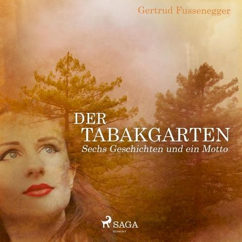 Der Tabakgarten - Sechs Geschichten und ein Motto(Kobo/電子書)