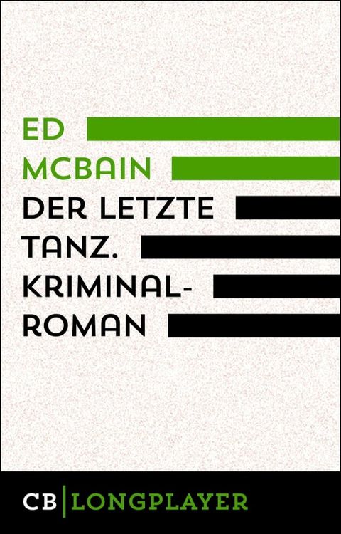 Ed McBain: Der letzte Tanz. Kriminalroman aus dem 87. Polizeirevier(Kobo/電子書)