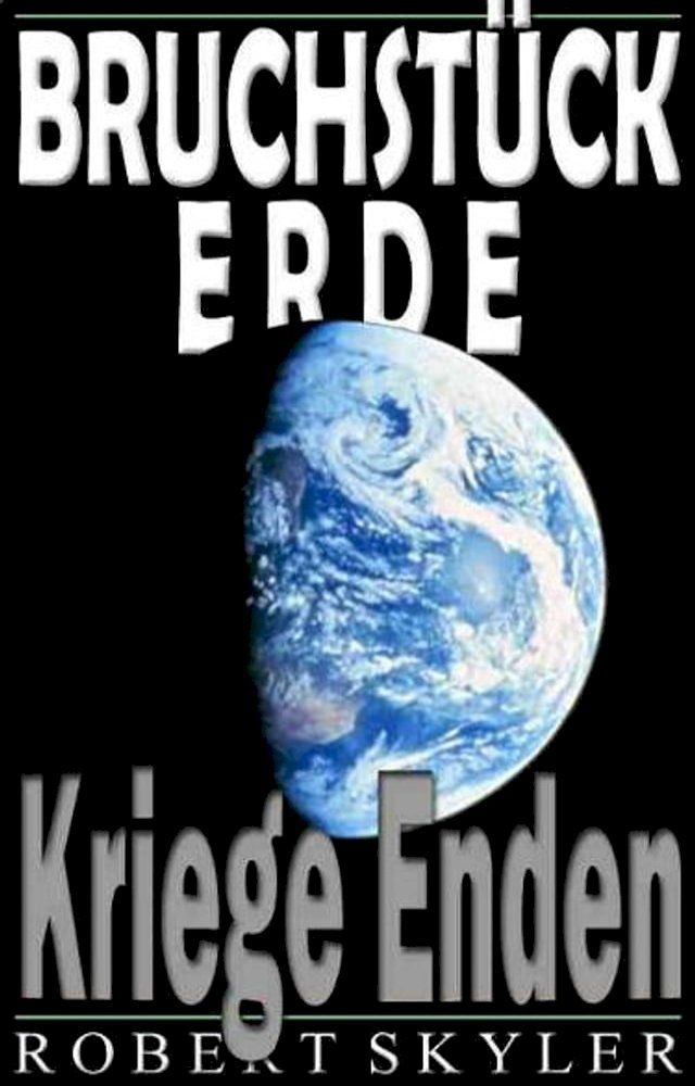  Bruchstück Erde - 002 - Kriege Enden(Kobo/電子書)