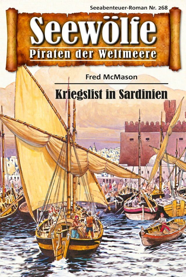  Seew&ouml;lfe - Piraten der Weltmeere 268(Kobo/電子書)