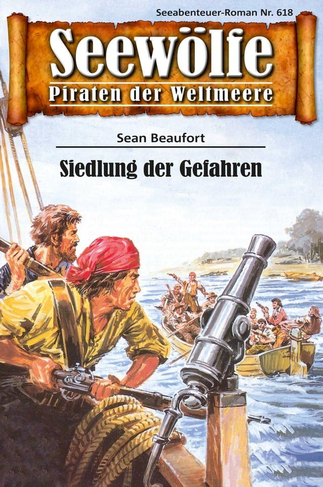  Seew&ouml;lfe - Piraten der Weltmeere 618(Kobo/電子書)