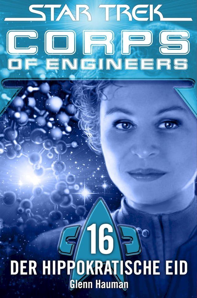  Star Trek - Corps of Engineers 16: Der hippokratische Eid(Kobo/電子書)