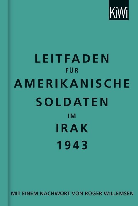 Leitfaden f&uuml;r amerikanische Soldaten im Irak 1943(Kobo/電子書)