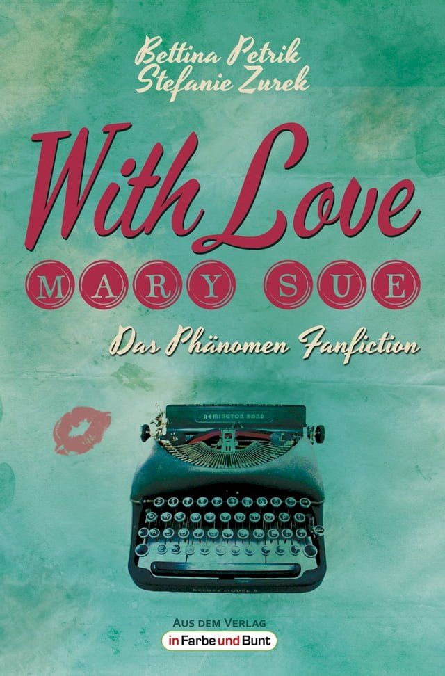  With Love, Mary Sue - Das Ph&auml;nomen Fanfiction(Kobo/電子書)