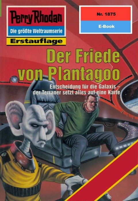 Perry Rhodan 1875: Der Friede von Plantagoo(Kobo/電子書)