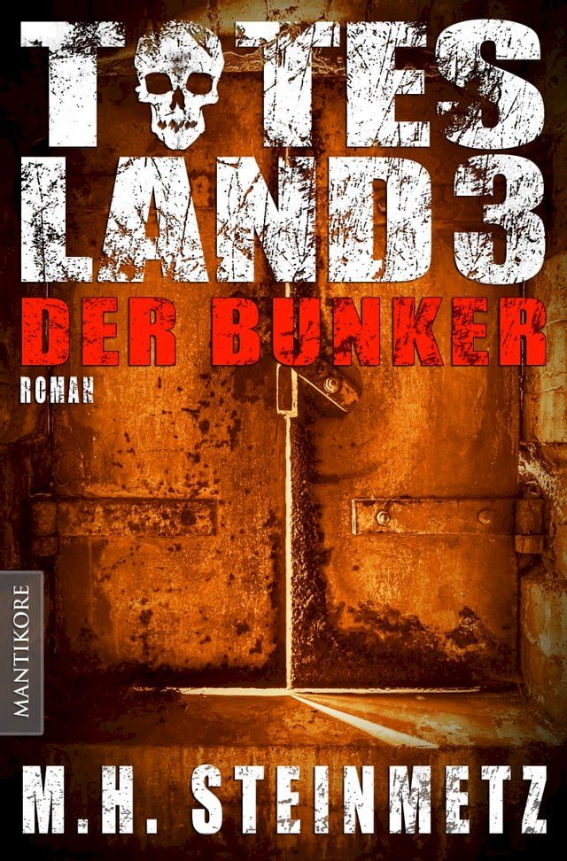  Totes Land 3 - Der Bunker(Kobo/電子書)