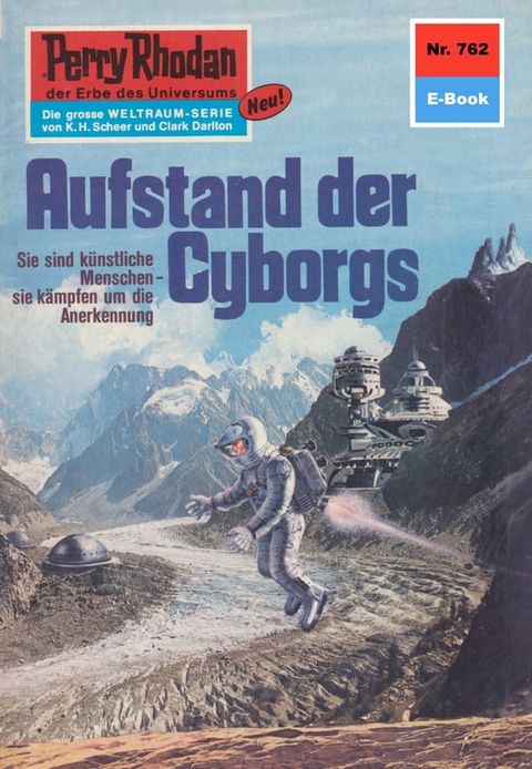 Perry Rhodan 762: Aufstand der Cyborgs(Kobo/電子書)