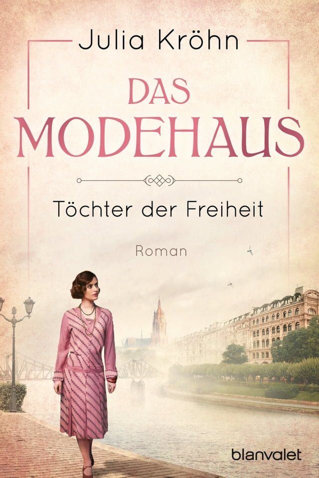  Das Modehaus - T&ouml;chter der Freiheit(Kobo/電子書)