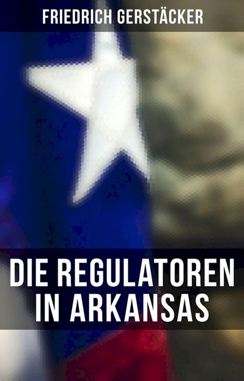 Die Regulatoren in Arkansas(Kobo/電子書)