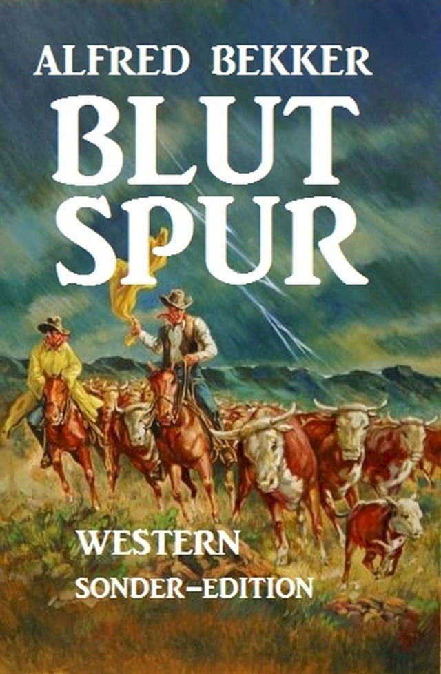  Alfred Bekker Western: Blutspur(Kobo/電子書)