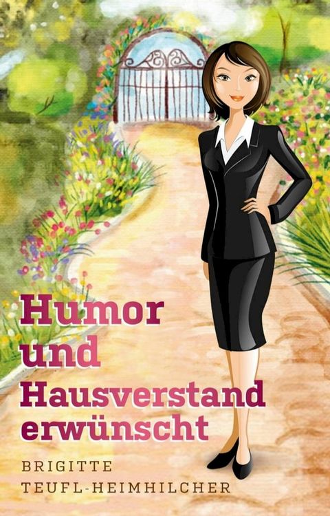 Humor und Hausverstand erw&uuml;nscht(Kobo/電子書)