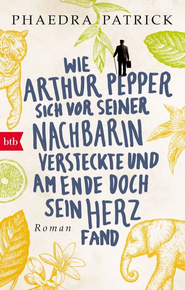  Wie Arthur Pepper sich vor seiner Nachbarin versteckte und am Ende doch sein Herz fand(Kobo/電子書)