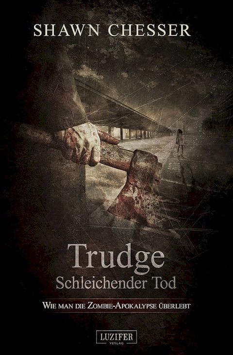 TRUDGE - SCHLEICHENDER TOD(Kobo/電子書)