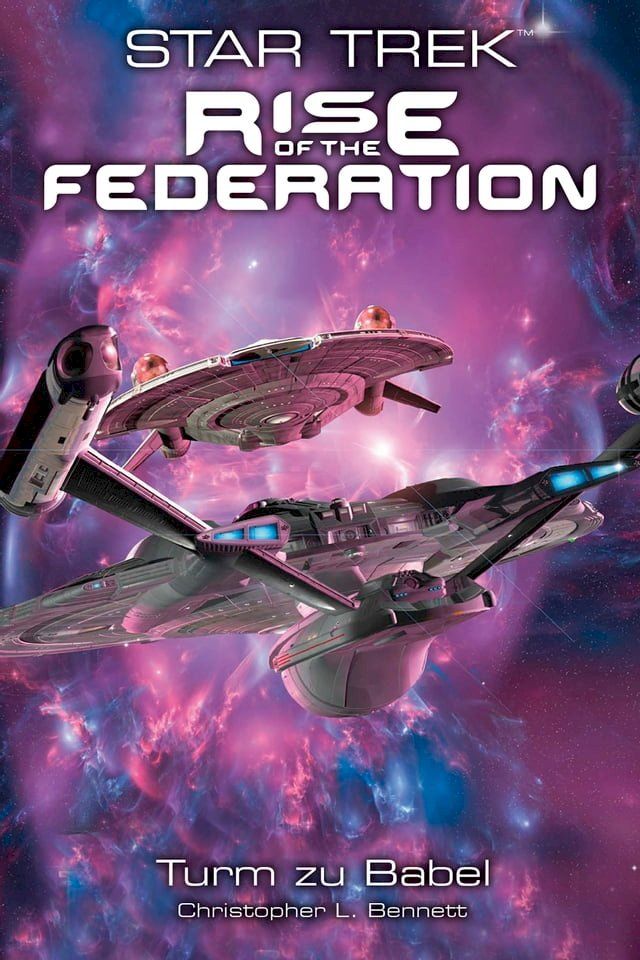  Star Trek - Rise of the Federation 2: Turm zu Babel(Kobo/電子書)