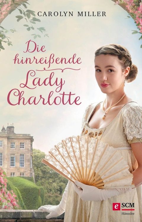 Die hinreißende Lady Charlotte(Kobo/電子書)