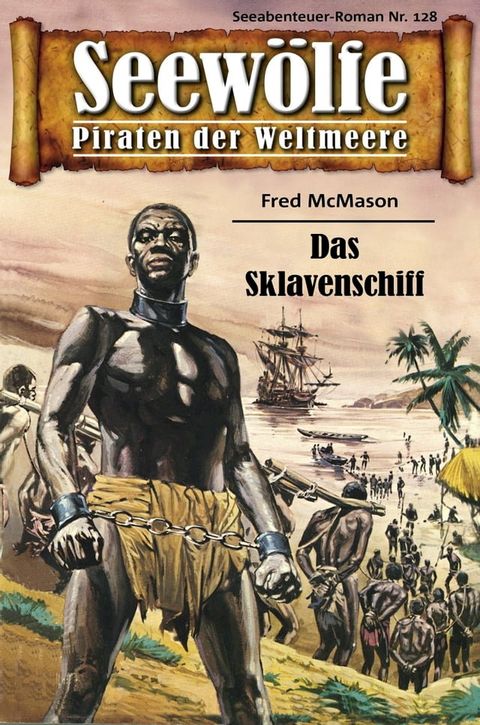 Seewölfe - Piraten der Weltmeere 128(Kobo/電子書)