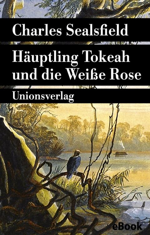 Häuptling Tokeah und die Weiße Rose(Kobo/電子書)