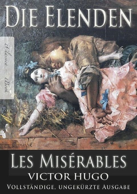 Victor Hugo: Die Elenden / Les Mis&eacute;rables (Ungek&uuml;rzte deutsche Ausgabe)(Kobo/電子書)