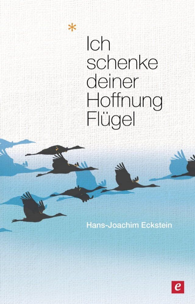  Ich schenke deiner Hoffnung Flügel(Kobo/電子書)