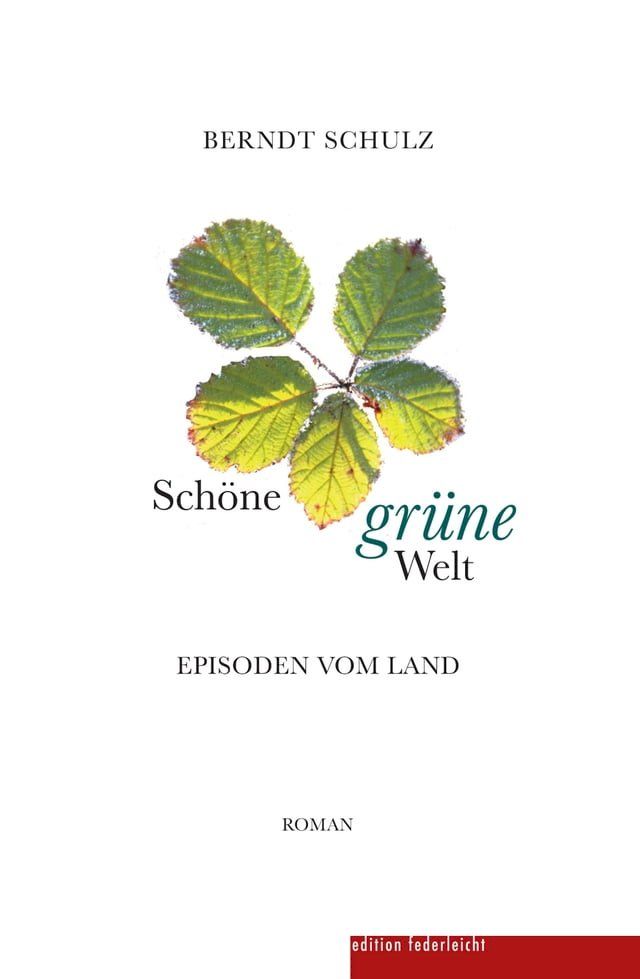  Sch&ouml;ne gr&uuml;ne Welt(Kobo/電子書)