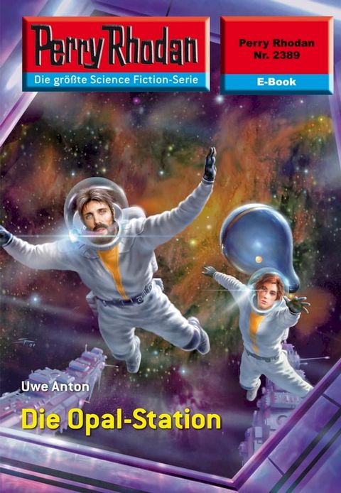 Perry Rhodan 2389: Die Opal-Station(Kobo/電子書)