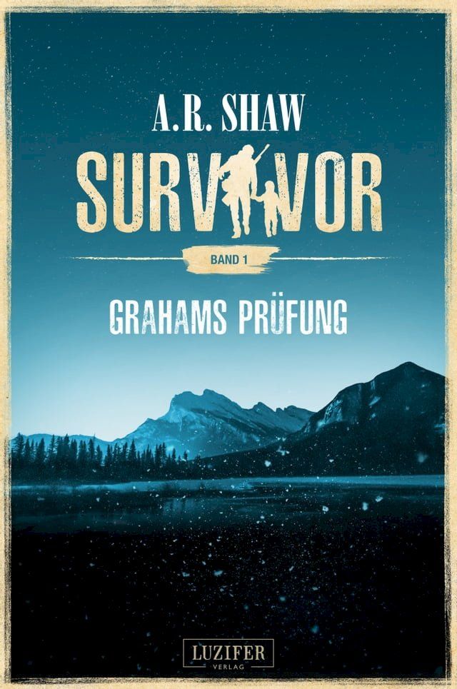  GRAHAMS PR&Uuml;FUNG (Survivor)(Kobo/電子書)