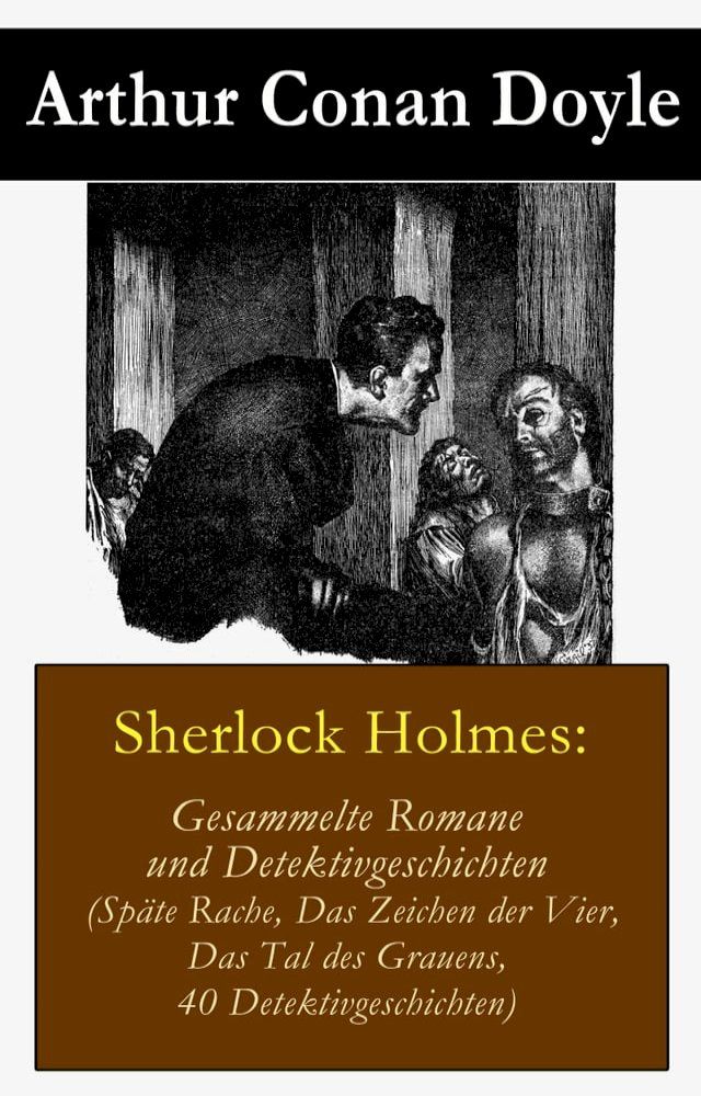  Sherlock Holmes: Gesammelte Romane und Detektivgeschichten(Kobo/電子書)