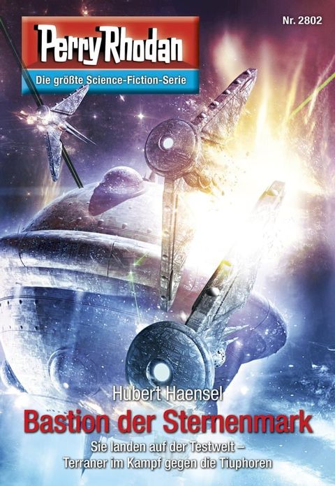 Perry Rhodan 2802: Bastion der Sternenmark(Kobo/電子書)